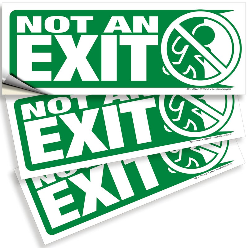iSYFIX Not An Exit Signs Stickers, for Office, Buildings & Workplace - 3 Pack 10x4 Inch - Premium Self-Adhesive Vinyl, Laminated for Ultimate UV, Weather, Scratch, Water and Fade Resistance, Indoor & Outdoor - Image 1